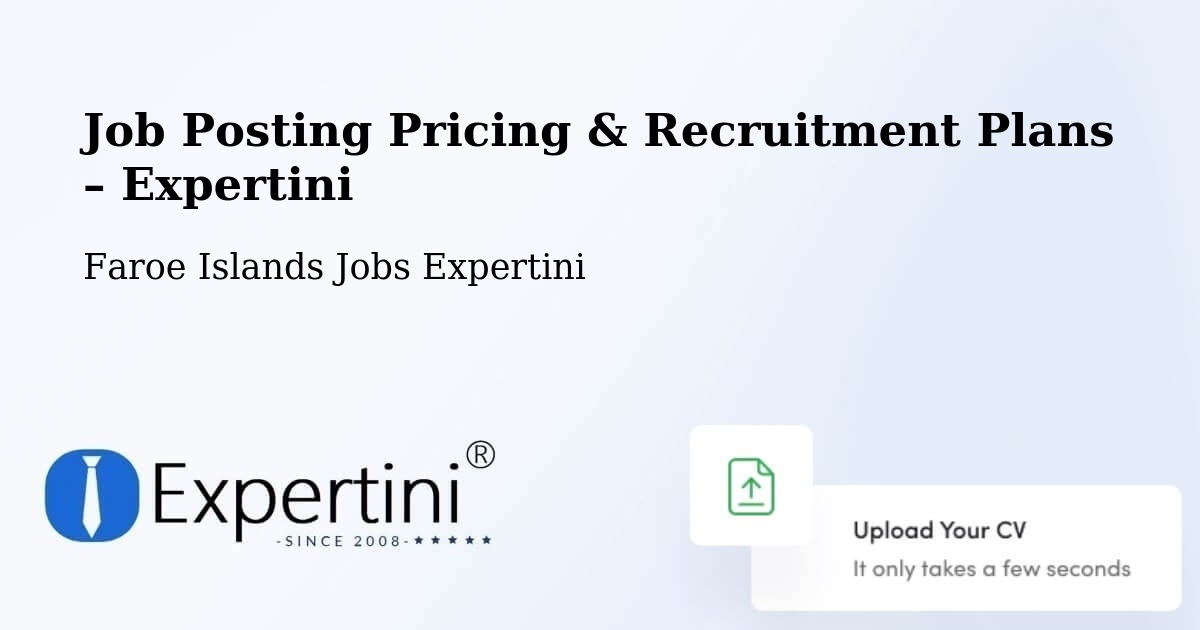 Job Posting Pricing & Recruitment Plans – Slættanes - Slættanes, Faroe Islands Jobs Expertini